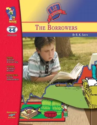 The Borrowers, de Mary Norton Lit Link Grados 4-6 - The Borrowers, by Mary Norton Lit Link Grades 4-6