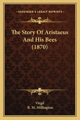 La historia de Aristeo y sus abejas (1870) - The Story Of Aristaeus And His Bees (1870)