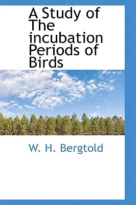 Estudio de los periodos de incubación de las aves - A Study of the Incubation Periods of Birds
