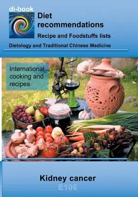 Nutrición durante el cáncer de riñón: E106 Nutrición durante el cáncer de riñón - Nutrition during kidney cancer: E106 Nutrition during kidney cancer