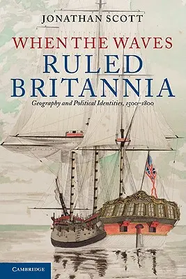 Cuando las olas dominaban Britania - When the Waves Ruled Britannia