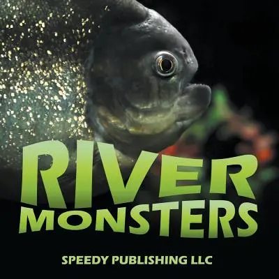 Monstruos de río - River Monsters