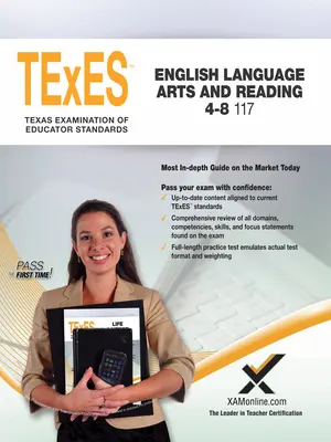 2017 TExES Artes del Lenguaje Inglés y Lectura 4-8 (117) - 2017 TExES English Language Arts and Reading 4-8 (117)