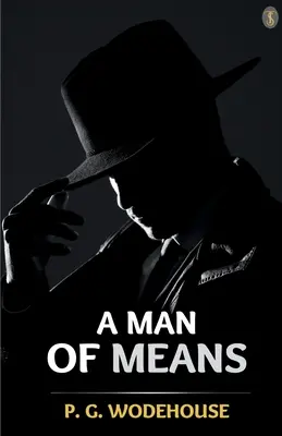 Un hombre de recursos - A Man Of Means