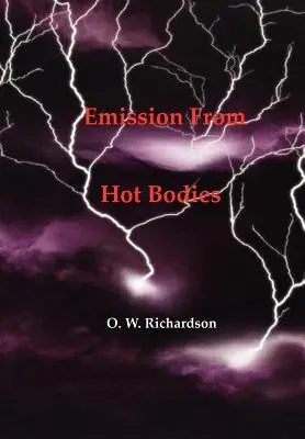 Emisión (termoiónica) de cuerpos calientes - (Thermionic) Emission From Hot Bodies