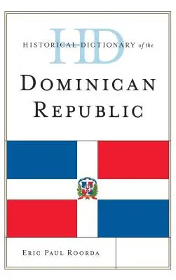 Diccionario histórico de la República Dominicana - Historical Dictionary of the Dominican Republic