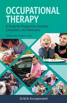 Terapia ocupacional: Una guía para futuros estudiantes, consumidores y defensores - Occupational Therapy: A Guide for Prospective Students, Consumers, and Advocates