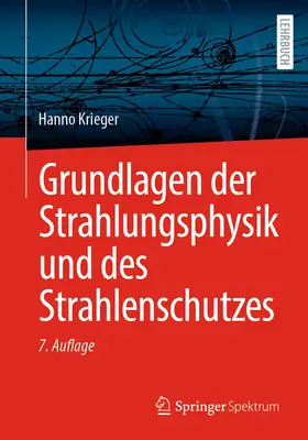 Fundamentos de la física de la estratificación y de la estrahlenschutzes - Grundlagen Der Strahlungsphysik Und Des Strahlenschutzes