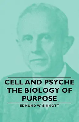 Célula y psique - La biología del propósito - Cell and Psyche - The Biology of Purpose
