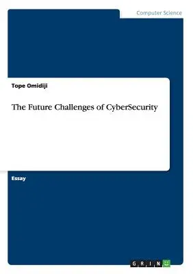 Los retos futuros de la ciberseguridad - The Future Challenges of CyberSecurity