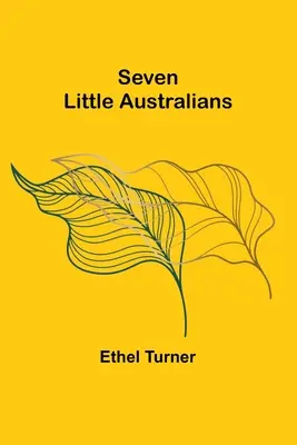 Siete pequeños australianos - Seven Little Australians