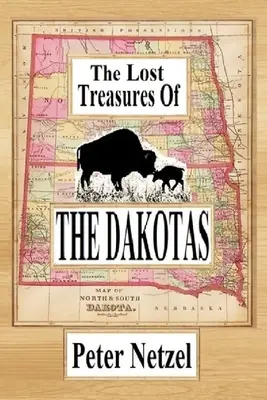 Los tesoros perdidos de las Dakotas - The Lost Treasures Of The Dakotas