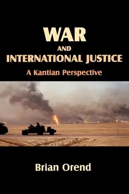 Guerra y justicia internacional: una perspectiva kantiana - War and International Justice. a Kantian Perspective