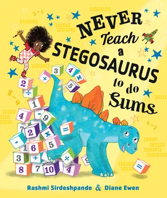 Nunca enseñes a un estegosaurio a hacer sumas - Never Teach a Stegosaurus to Do Sums