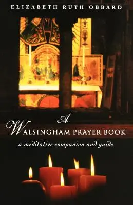 Un libro de oraciones de Walsingham - A Walsingham Prayer Book