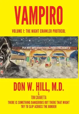 Trilogía Vampiro: Volumen I: El protocolo del rastreador nocturno - Vampiro Trilogy: Volume I: The Night Crawler Protocol