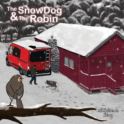 El perro de nieve y el petirrojo - The Snow Dog & The Robin