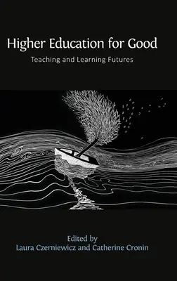 La educación superior para siempre: Futuros de la enseñanza y el aprendizaje - Higher Education for Good: Teaching and Learning Futures