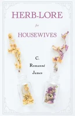 Hierbas para amas de casa - Herb-Lore for Housewives