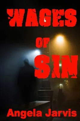 El salario del pecado - The Wages of Sin