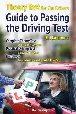 Examen teórico para conductores de automóviles, guía para aprobar el examen de conducir y manual - Theory test for car drivers, guide to passing the driving test and handbook