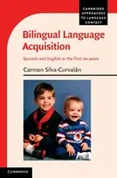 Bilingual Language Acquisition: Español e inglés en los primeros seis años - Bilingual Language Acquisition: Spanish and English in the First Six Years