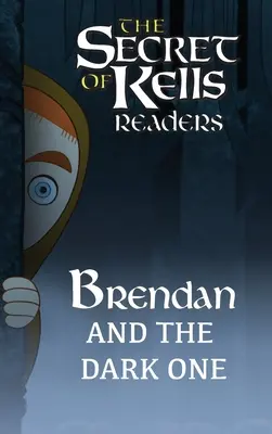 Brendan y el Oscuro - Brendan and the Dark One