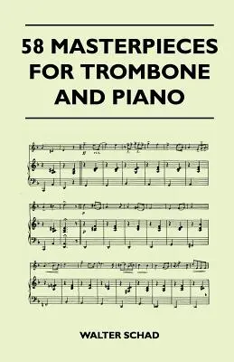 58 obras maestras para trombón y piano - 58 Masterpieces for Trombone and Piano