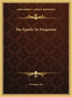 La epístola a Diogneto - The Epistle To Diognetus