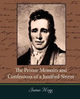 Memorias privadas y confesiones de un pecador justificado - The Private Memoirs and Confessions of a Justified Sinner