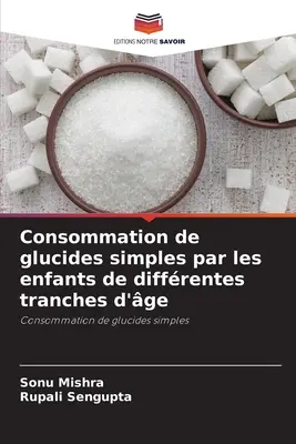 Consommation de glucides simples par les enfants de diffrentes tranches d'ge