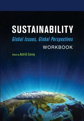 Sostenibilidad: Cuestiones globales, perspectivas globales Cuaderno de ejercicios - Sustainability: Global Issues, Global Perspectives Workbook