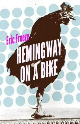 Hemingway en bicicleta - Hemingway on a Bike