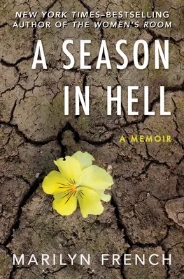 Una temporada en el infierno: A Memoir - A Season in Hell: A Memoir