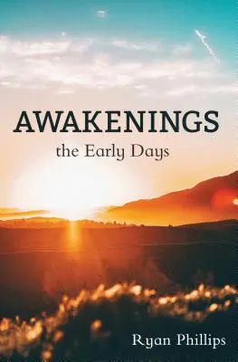 Despertares: Los primeros días - Awakenings: The Early Days