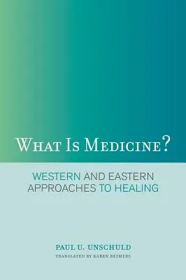 ¿Qué es la medicina?: Enfoques occidentales y orientales de la curación - What Is Medicine?: Western and Eastern Approaches to Healing