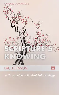 El saber de las Escrituras - Scripture's Knowing
