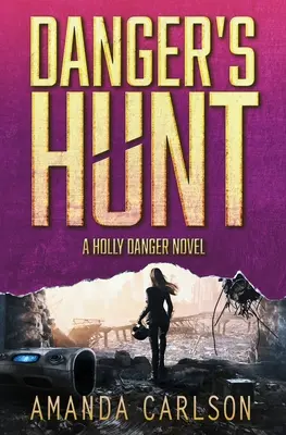 La caza del peligro - Danger's Hunt