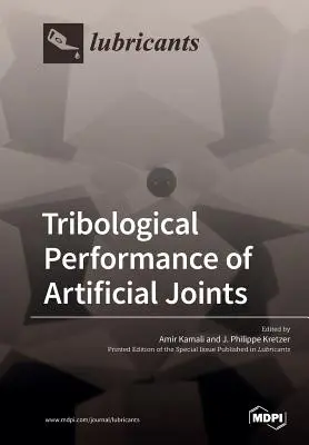 Rendimiento tribológico de las juntas artificiales - Tribological Performance of Artificial Joints