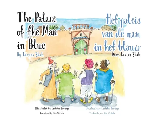 El palacio del hombre de azul / Het paleis van de man in het blauwl: Edición bilingüe inglés-neerlandés / Tweetalige Engels-Nederlands editie - The Palace of the Man in Blue / Het paleis van de man in het blauwl: Bilingual English-Dutch Edition / Tweetalige Engels-Nederlands editie