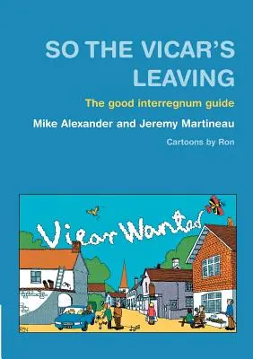 Así que el vicario se va: La Guía del Buen Interregno - So the Vicar's Leaving: The Good Interregnum Guide