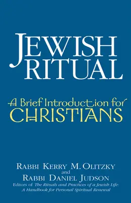 Ritual judío: breve introducción para cristianos - Jewish Ritual: A Brief Introduction for Christians