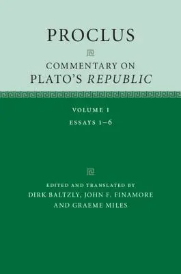 Proclus: Comentario a la República de Platón: Volumen 1 - Proclus: Commentary on Plato's Republic: Volume 1