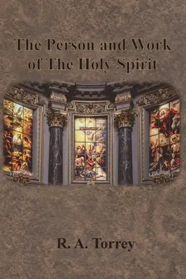 La persona y obra del Espíritu Santo - The Person and Work of The Holy Spirit