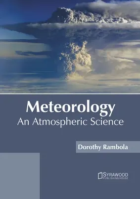 Meteorología: Una ciencia atmosférica - Meteorology: An Atmospheric Science