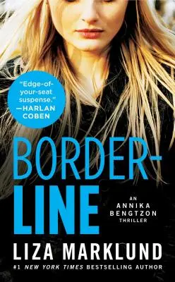 Al límite: An Annika Bengtzon Thrillervolume 5 - Borderline: An Annika Bengtzon Thrillervolume 5