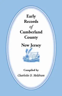 Registros antiguos del condado de Cumberland, Nueva Jersey - Early Records of Cumberland County, New Jersey