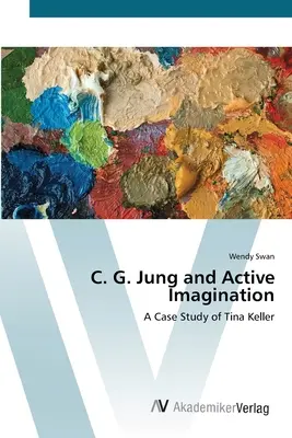C. G. Jung y la imaginación activa - C. G. Jung and Active Imagination