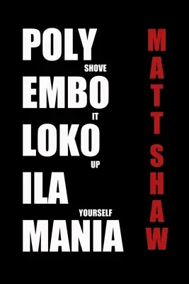 Polyembolokoilamania: Una colección de terror extremo - Polyembolokoilamania: An Extreme Horror