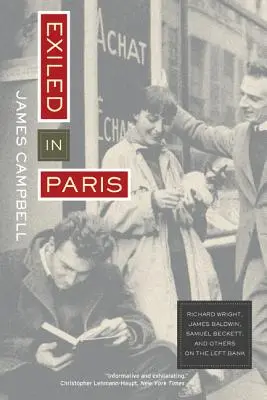 Exiliados en París: Richard Wright, James Baldwin, Samuel Beckett y otros en la orilla izquierda - Exiled in Paris: Richard Wright, James Baldwin, Samuel Beckett, and Others on the Left Bank